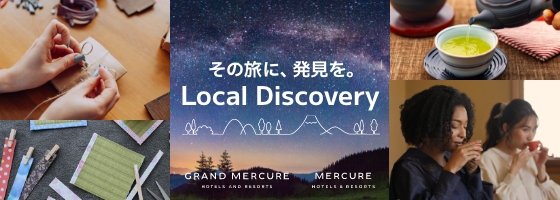 Discover the journey. Local Discovery - Grand Mercure / Mercure